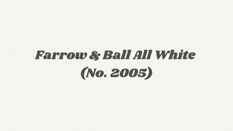 Farrow & Ball All White (No. 2005)