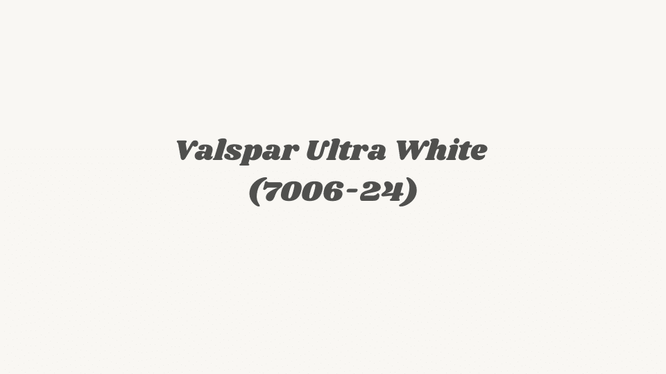 Valspar Ultra White (7006-24)